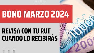 BONO MARZO 2024: Revisa Aquí Cuando lo RECIBIRÁS