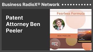 Patent Attorney Ben Peeler | Business RadioX® Network