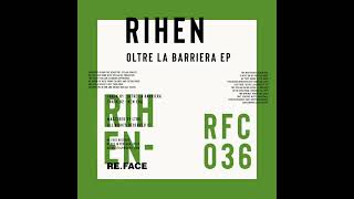 Rihen - Oltre La Barriera [RFC036]