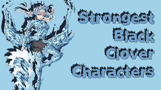 Top 50 Strongest Black Clover Characters