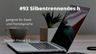 Silbentrennendes h Deutsch Klasse 3-5 Homeschooling Onlineunterricht