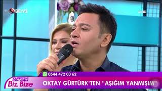 Aşığım yanmışım-Oktay Gürtürk (Songül Karlı’la Biz bize programından) 07.08.2018