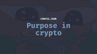 What's your purpose in crypto?