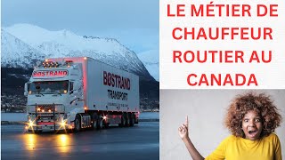 LE MÉTIER DE CHAUFFEUR ROUTIER AU CANADA