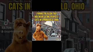 Alf is in Springfield Ohio #trump #donaldtrump #humor #funny #meme #Alf #Springfield #ohio