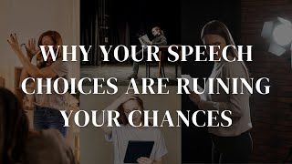 Why Your Drama School Speech Choices are Ruining Your Chances of Getting Recalls and Offers