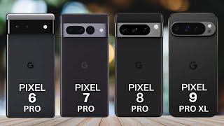 Google Pixel 9 Pro XL vs Pixel 8 Pro vs Pixel 7 Pro Vs Pixel 6 Pro Full Specs