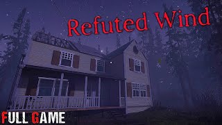 Refuted Wind _ Full Horror Game || Walkthrough game || 4K || #nocommentary