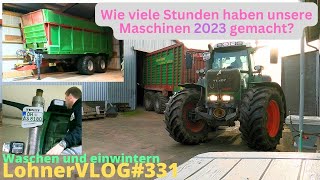 LohnerVLOG#331 Maschinen einwintern I Fendt Favorit 818 Nummernschild I Stunden unserer Traktoren