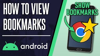 How to View Bookmarks in Chrome on Android Phone