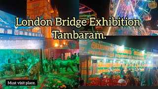 London Bridge Exhibition in Tambaram | தாம்பரம் பொருட்காட்சி 2023 #londonbridge #tambaram #rides #4k