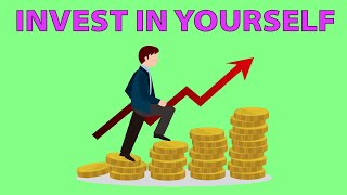 How to Invest in Yourself 2021 - A Step By Step Guide