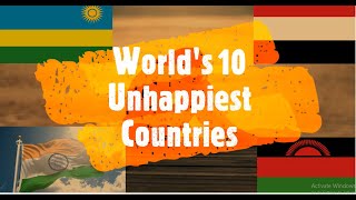 World's 10 Unhappiest  Countries 2020