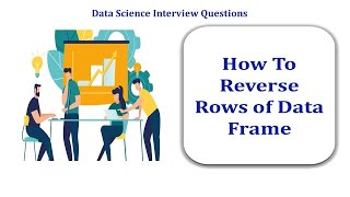 How To Reverse Rows of Data Frame