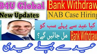 B4u global/ b4u bank withdrawal/b4u new updates/b4u trades/sr group