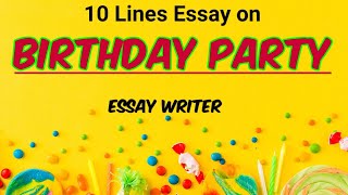 Birthday Party || 10 Lines Essay on Birthday Party || Few Lines on Birthday Party🥳