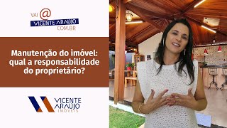 Manutenção do imóvel: qual a responsabilidade do proprietário?