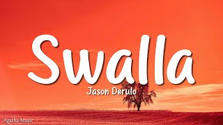 Jason Derulo - Swalla (Lyrics) feat. Nicki Minaj & Ty Dolla $ign