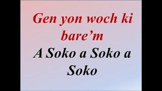 Gen yon woch ki bare’m - A Soko a Soko a Soko