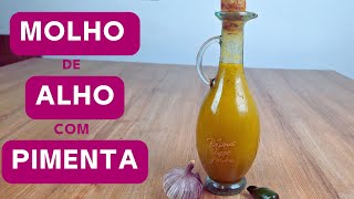 MOLHO DE ALHO COM PIMENTA / SUPER FÁCIL DE FAZER