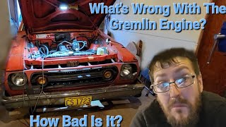 What's Wrong With The Gremlin's Engine And What's Next? 1976 AMC Gremlin