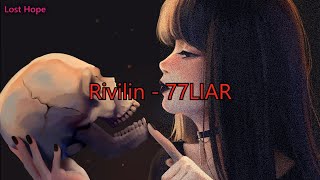 Rivilin - 77LIAR (Lyrics)