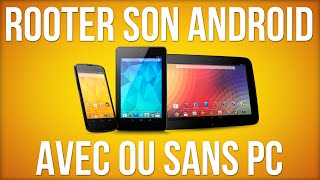 Rooter son Android avec ou sans PC !