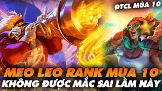 MẸO LEO RANK MÙA 10 KHÁC VỚI MÙA 9, TRÁNH MẮC NHỮNG LỖI NÀY TẠI ĐTCL MÙA 10 - Ted Thông Tin