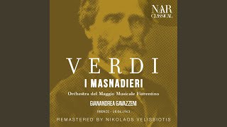 I masnadieri, IGV 15, Act I: "La sua lampada vitale langue" (Francesco, Arminio) (Remaster)