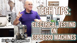 Tech Tips: Electrical Testing On Espresso Machines