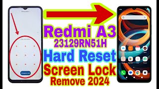 Redmi A3 Remove Screen Lock/Hard Reset 2024 | Unlock Pattern/Pin/Password 100% Working By Tech Babul