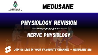 Nerve Physiology | Physiology Rapid Revision Series | Medusane