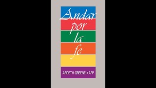 Andar por la Fe ― Ardeth Greene Kapp