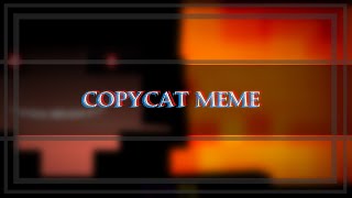 Copycat meme│Minecraft Animation