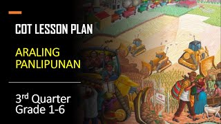 Araling Panlipunan Lesson Plan for COT 3rd Quarter