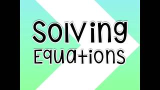 Solving Equations