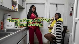 City Girls - How to Pimp A N***a (Clean Version)