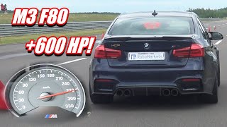 BMW M3 F80 600hp+ ! BRUTAL ACCELERATIONS 0-270 km/H!