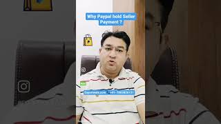 Why Paypal Hold seller’s Payments? #paypal #paymentgateway