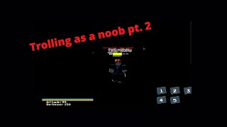 TROLLING SOULSHATTERS PLAYERS AS A NOOB!!! (Part 2)