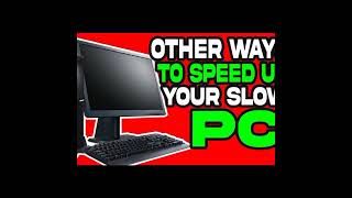 How to increase speed in computer.