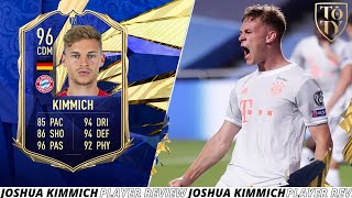 MOST COMPLETE MIDFIELDER IN FIFA?! TOTY JOSHUA KIMMICH PLAYER REVIEW! FIFA 21 Ultimate Team