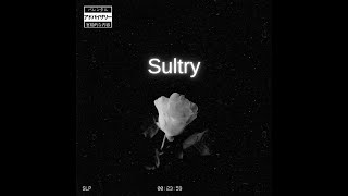 "Sultry"