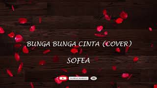 Misha Omar - Bunga Bunga Cinta | Sofea (Cover) Lirik HD