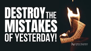 Destroy the Mistakes of Yesterday! 💥