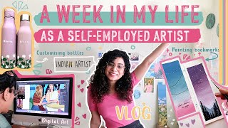 A week in my life as a Self-Employed Artist * Indian Artist + working on commissions