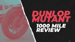 Dunlop Mutant | Motorcycle Tyres | 1000 Mile Review