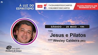 Jesus e Pilatos - Wesley Caldeira (MG)