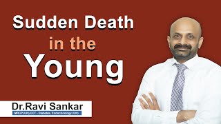 Sudden Death in the Young | Dr. Ravi Sankar Erukulapati, Senior Endocrinologist