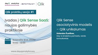 Qlik Sense asociatyvinis modelis – Qlik unikalumas | Qlik praktikų sesija #1